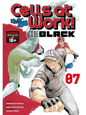 cover image of Cells at Work！ CODE BLACK, Volume 7
